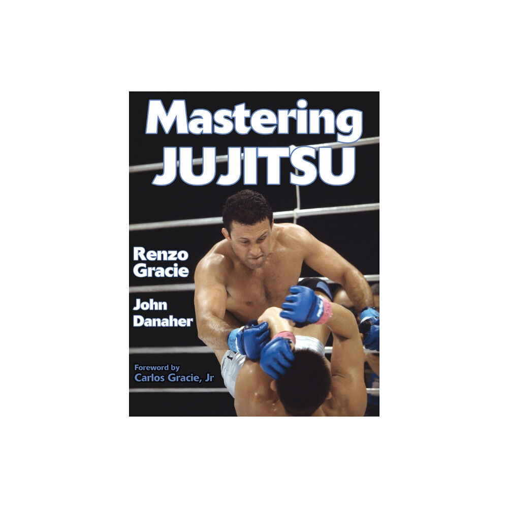 Human Kinetics Publishers Mastering Jujitsu (häftad, eng)