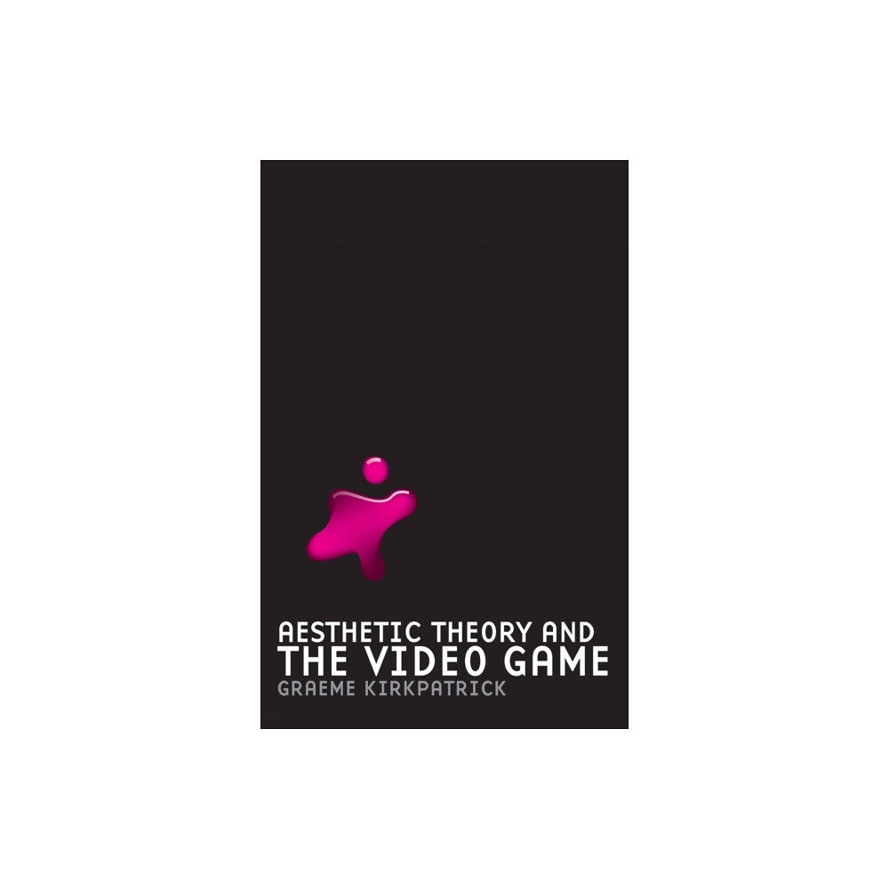 Manchester university press Aesthetic Theory and the Video Game (häftad, eng)