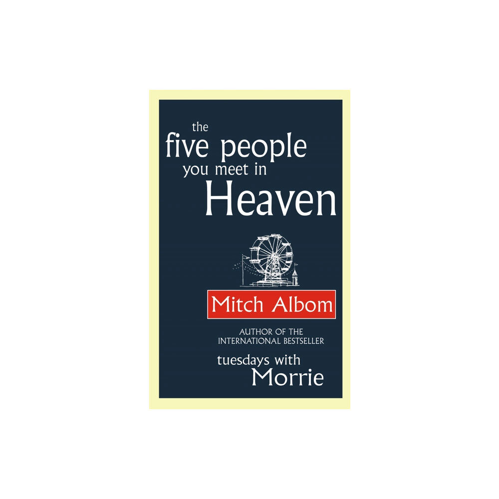 Little, Brown Book Group The Five People You Meet In Heaven (häftad, eng)