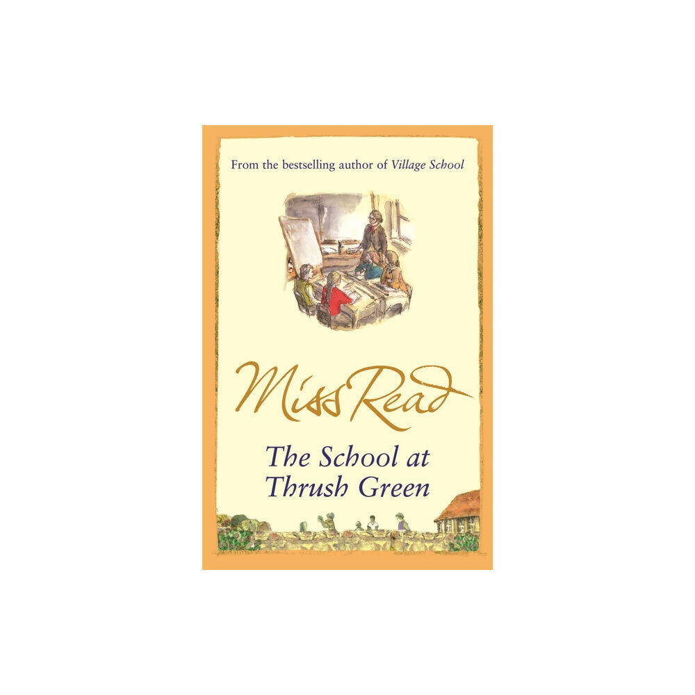 Orion Publishing Co The School At Thrush Green (häftad, eng)