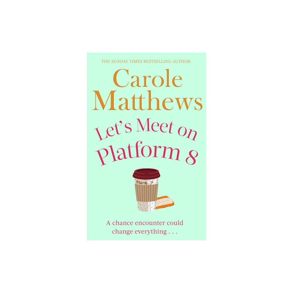 Little, Brown Book Group Let's Meet on Platform 8 (häftad, eng)