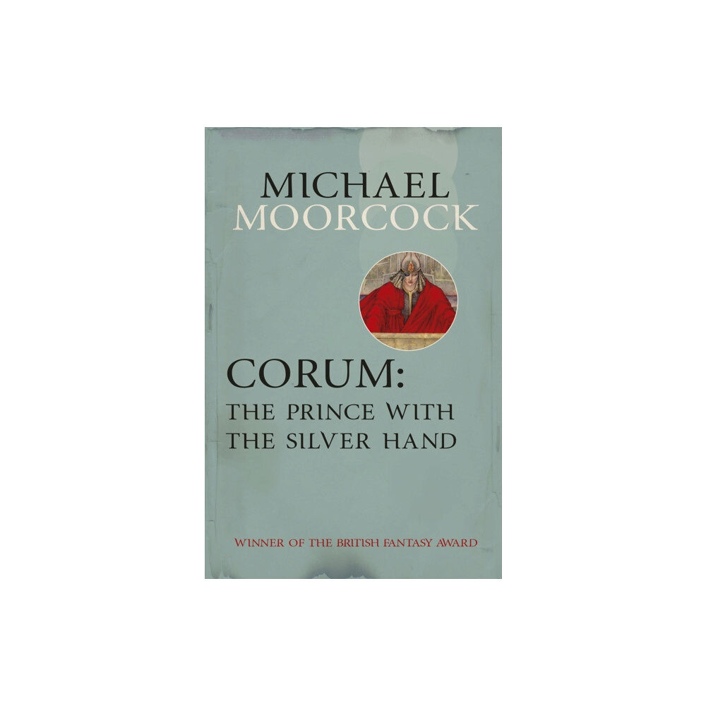 Orion Publishing Co Corum: The Prince With the Silver Hand (häftad, eng)