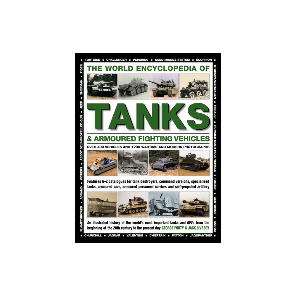 Anness publishing World Encyclopedia of Tanks & Armoured Fighting Vehicles (inbunden, eng)