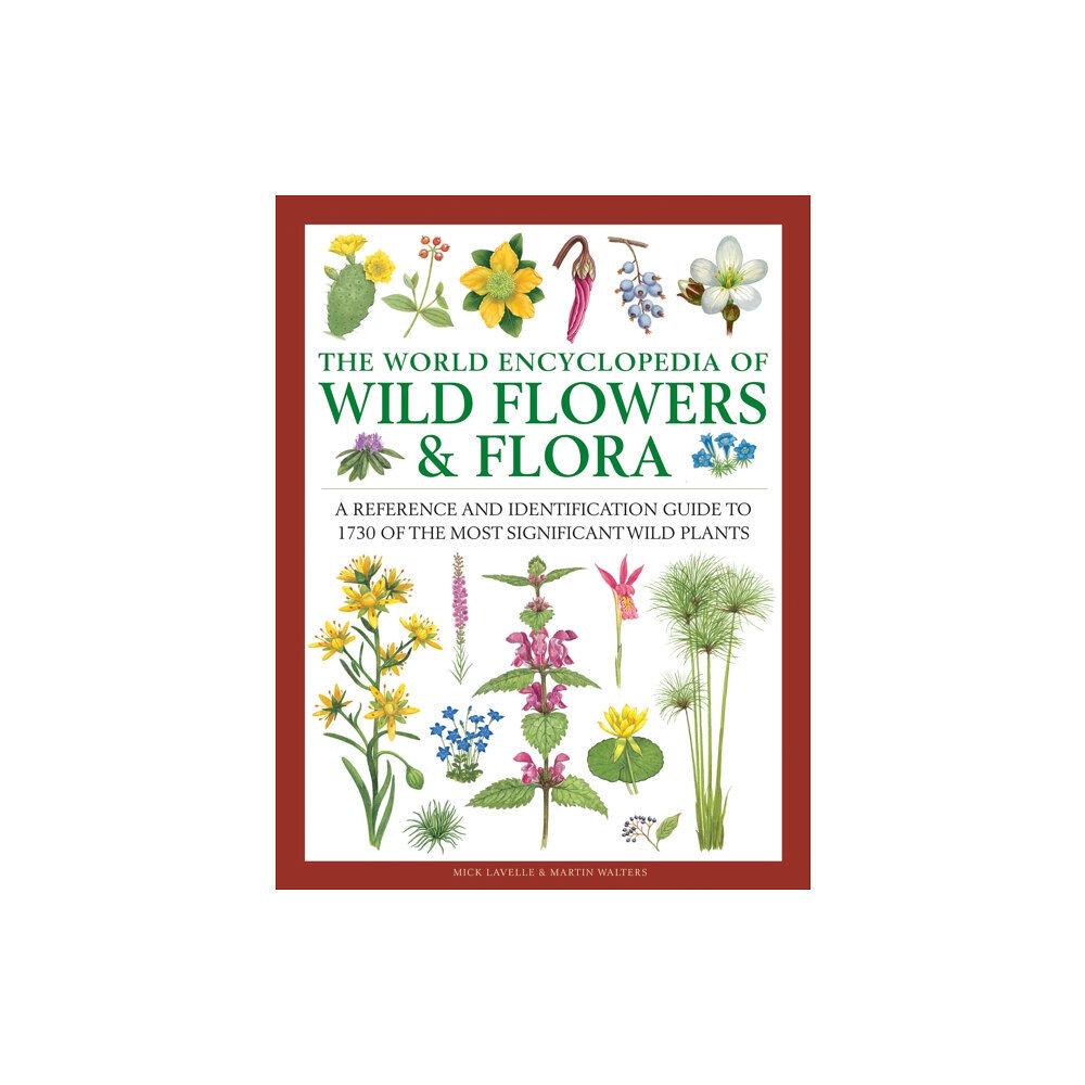 Anness publishing Wild Flowers & Flora, The World Encyclopedia of (inbunden, eng)