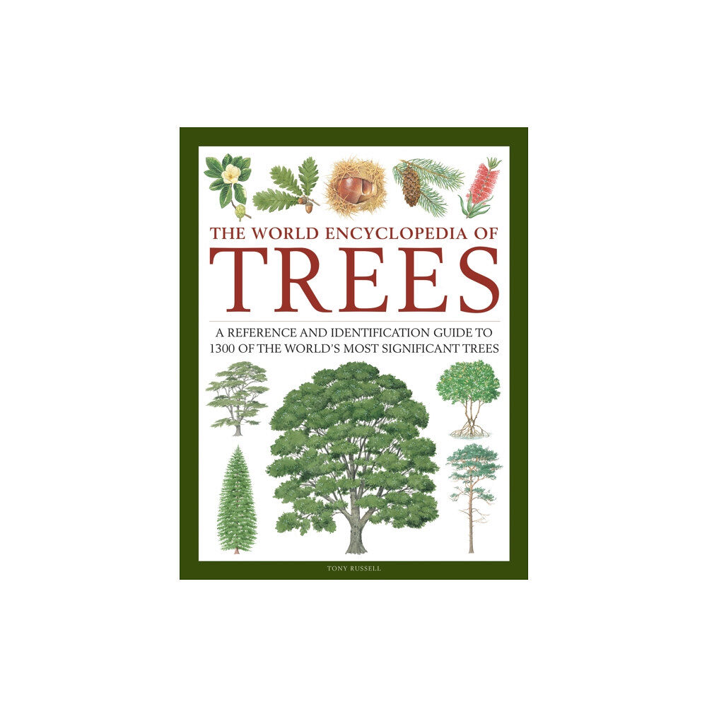 Anness publishing Trees, The World Encyclopedia of (inbunden, eng)