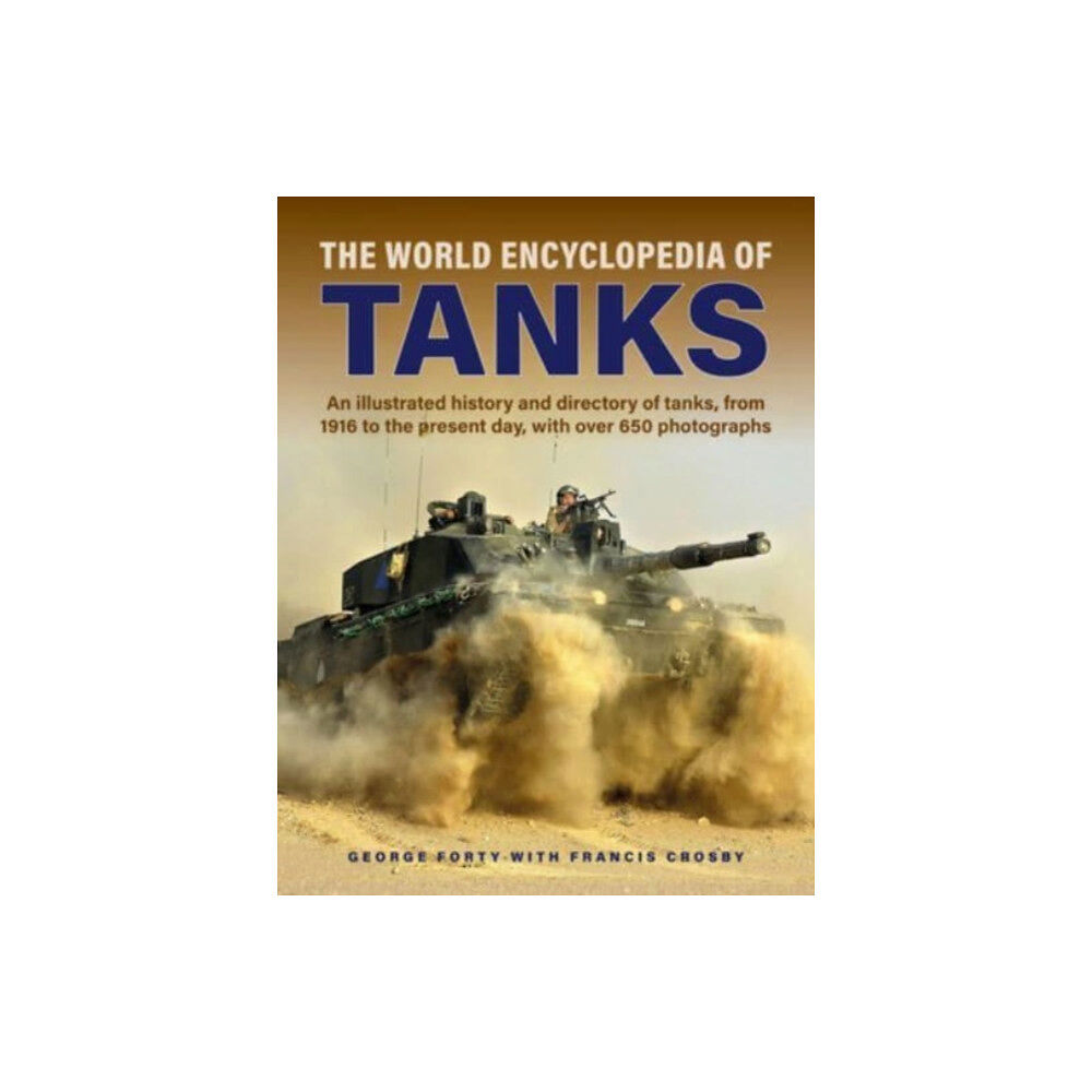 Anness publishing Tanks, The World Encyclopedia of (inbunden, eng)