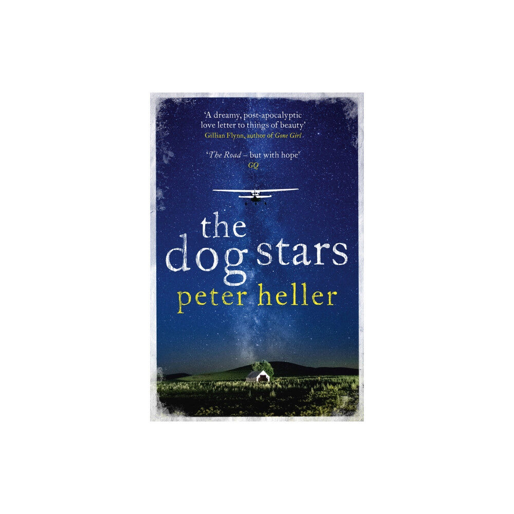 Headline Publishing Group The Dog Stars: The hope-filled story of a world changed by global catastrophe (häftad, eng)