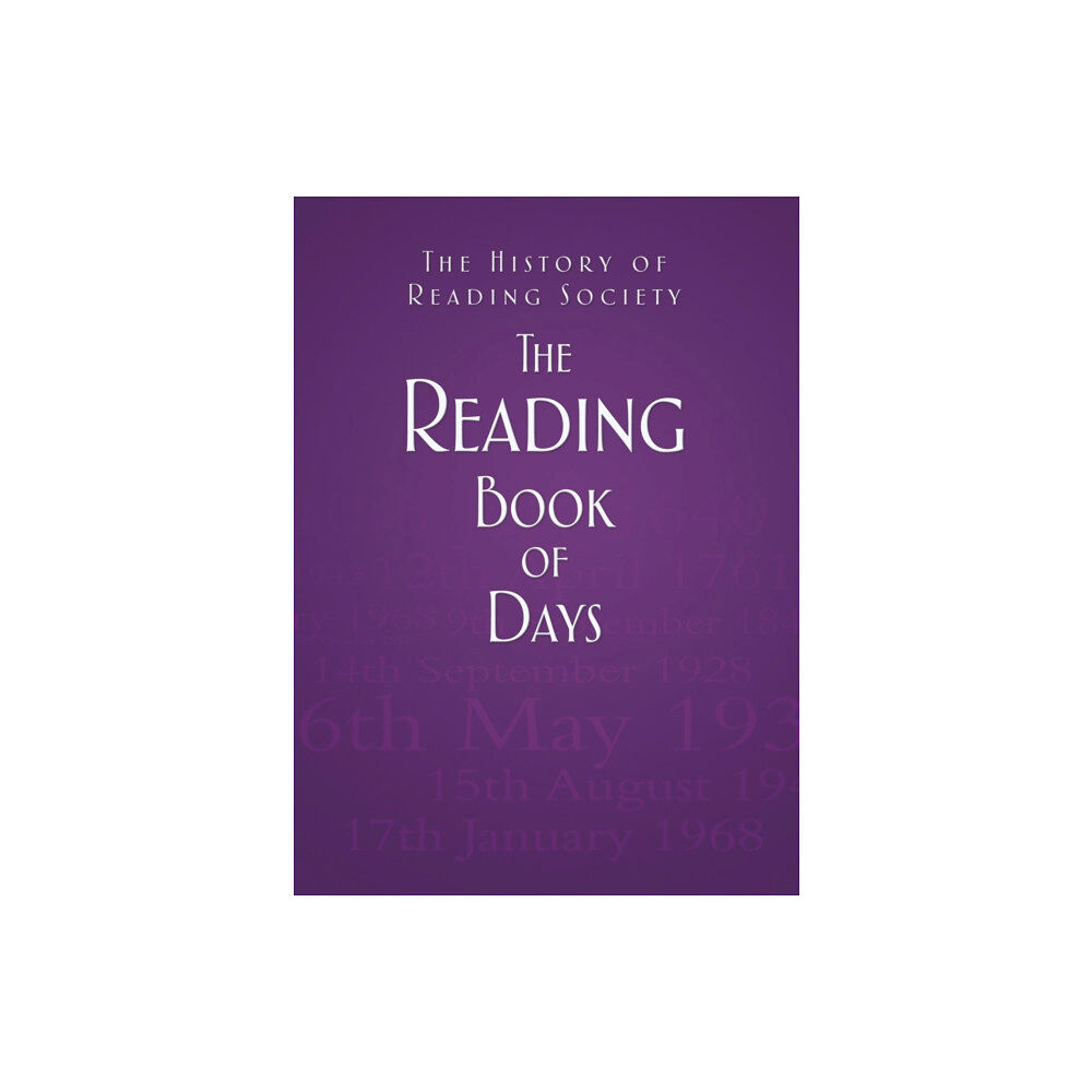 The History Press Ltd The Reading Book of Days (inbunden, eng)