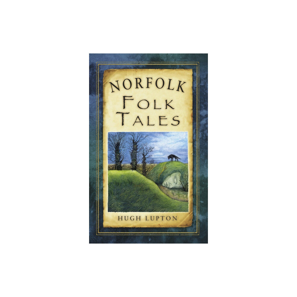 The History Press Ltd Norfolk Folk Tales (häftad, eng)