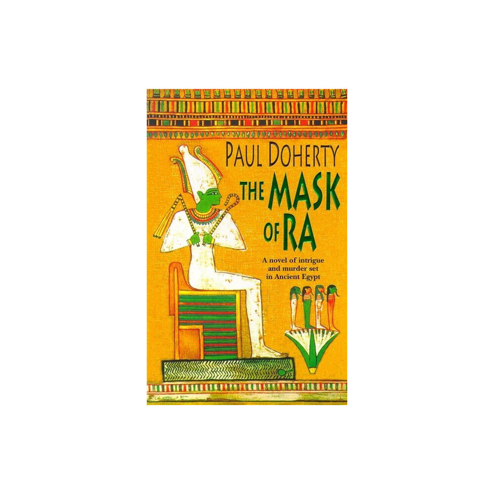 Headline Publishing Group The Mask of Ra (Amerotke Mysteries, Book 1) (häftad, eng)