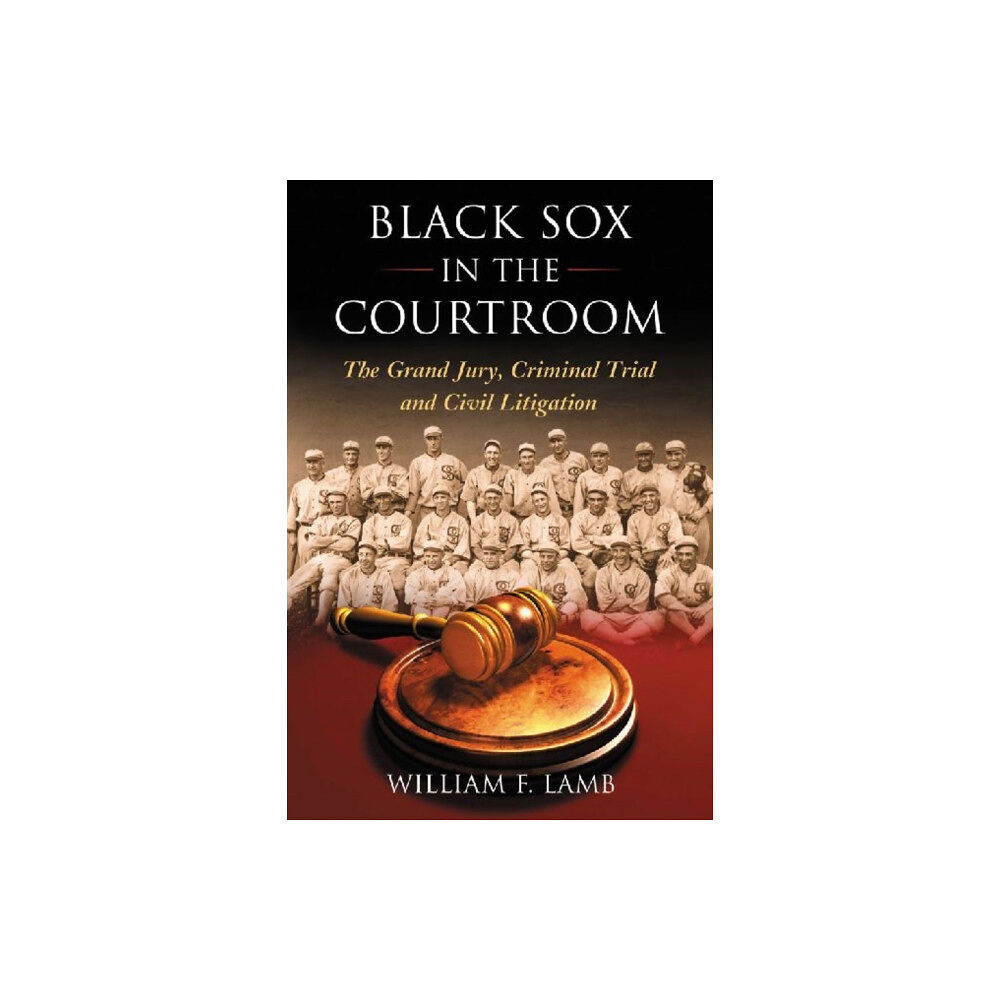 McFarland & Co Inc Black Sox in the Courtroom (häftad, eng)