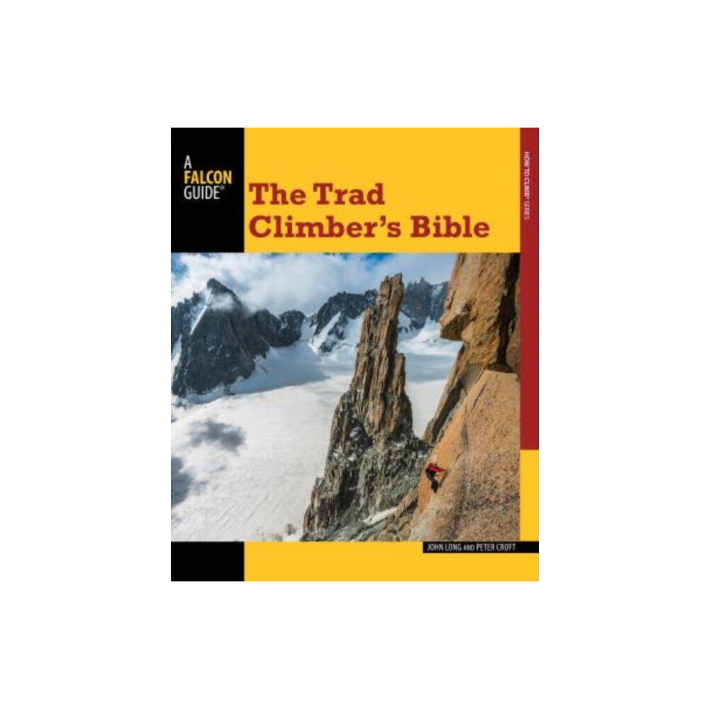 Rowman & littlefield Trad Climber's Bible (häftad, eng)