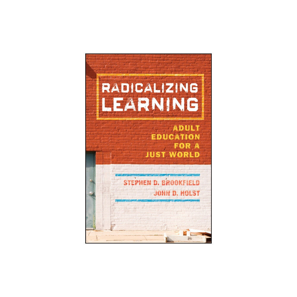 John Wiley & Sons Inc Radicalizing Learning (inbunden, eng)