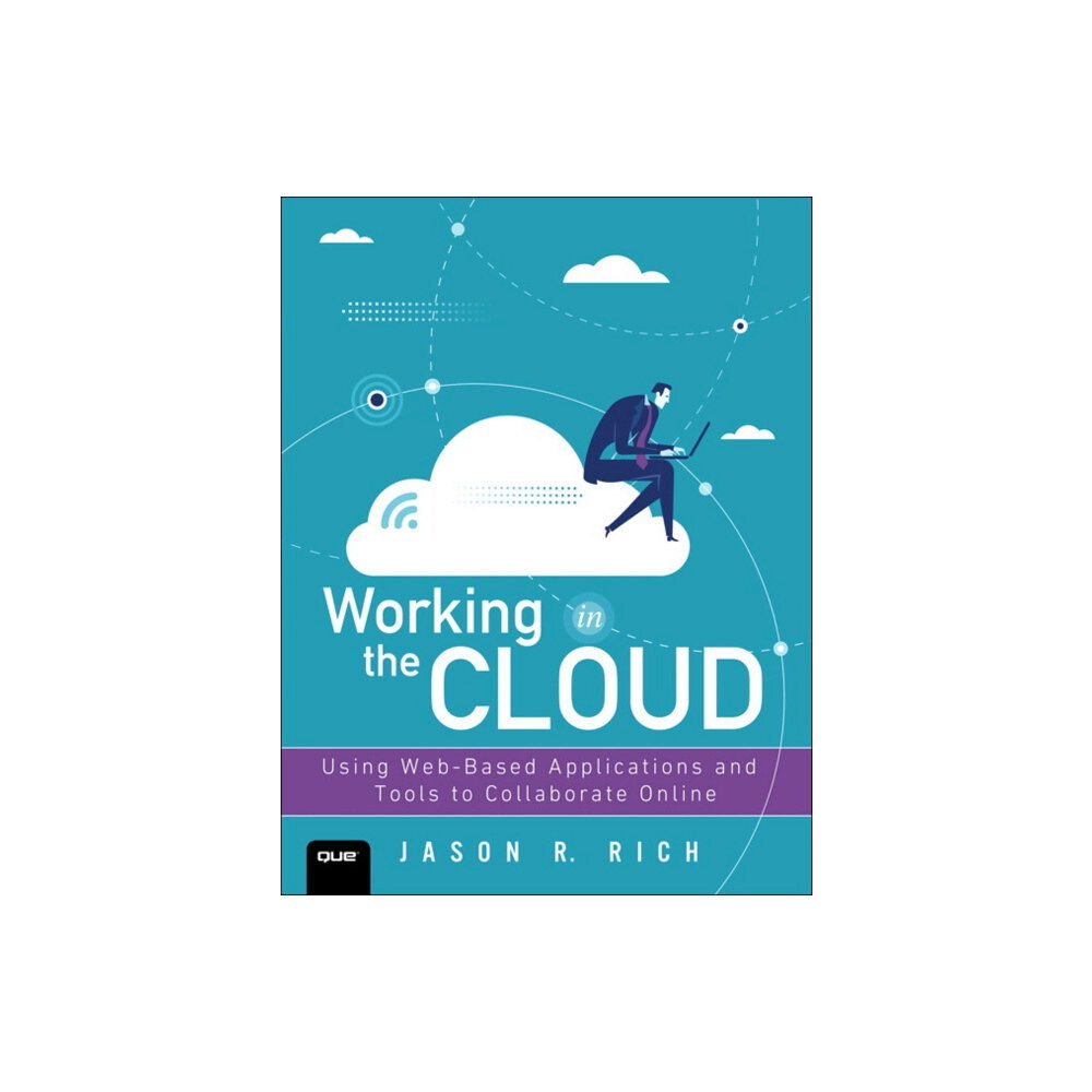 Pearson Education (US) Working in the Cloud (häftad, eng)