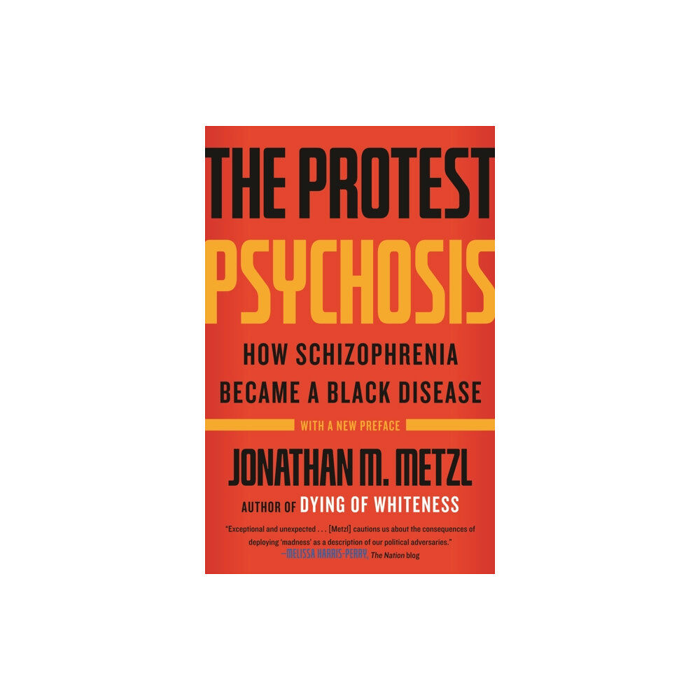 Beacon Press The Protest Psychosis (häftad, eng)