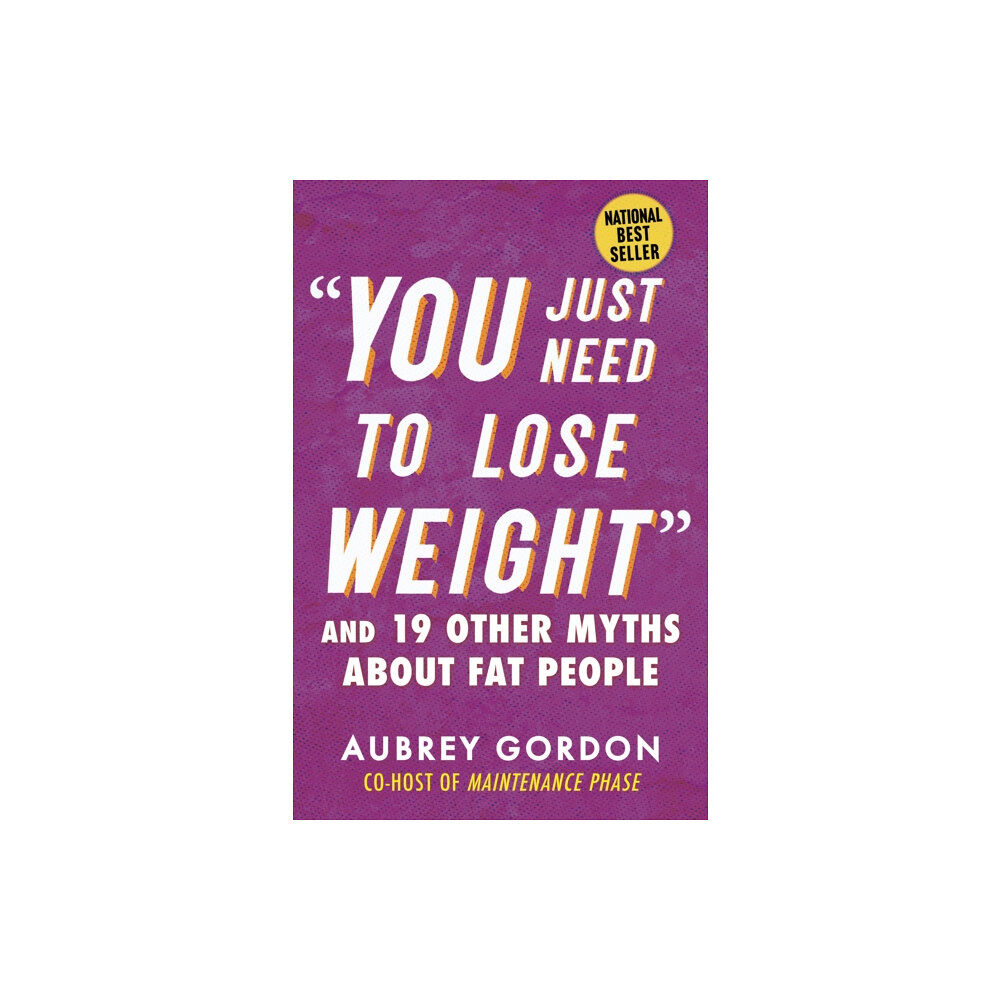 Beacon Press "You Just Need to Lose Weight" (häftad, eng)