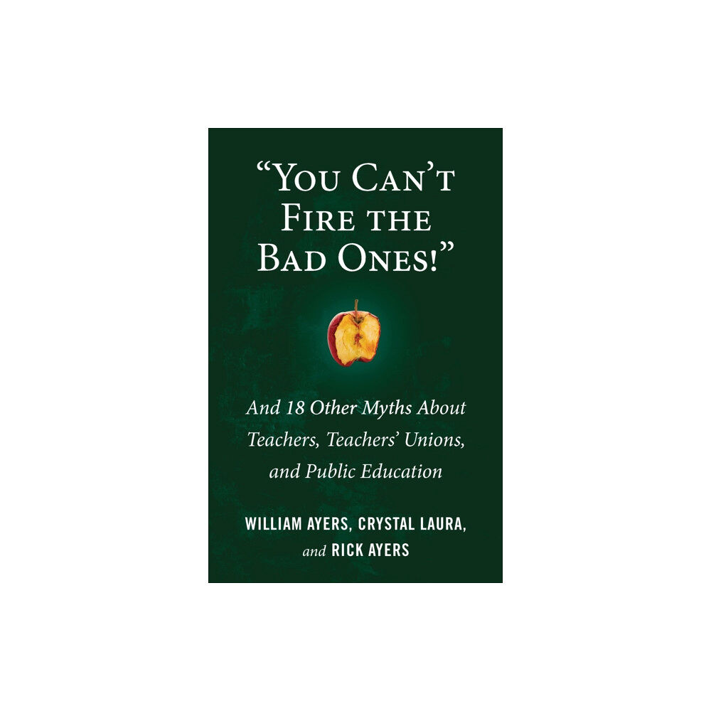 Beacon Press You Can't Fire the Bad Ones! (häftad, eng)