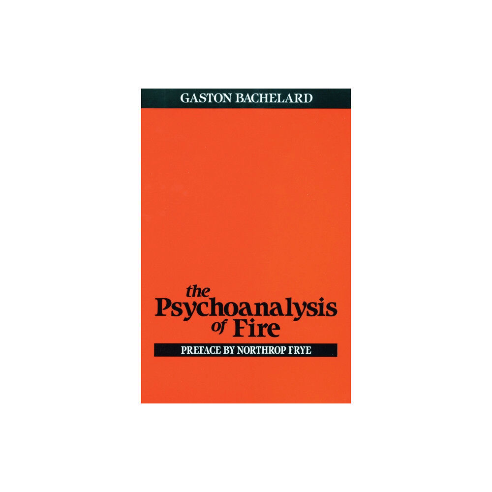 Beacon Press Psychoanalysis of Fire (häftad, eng)