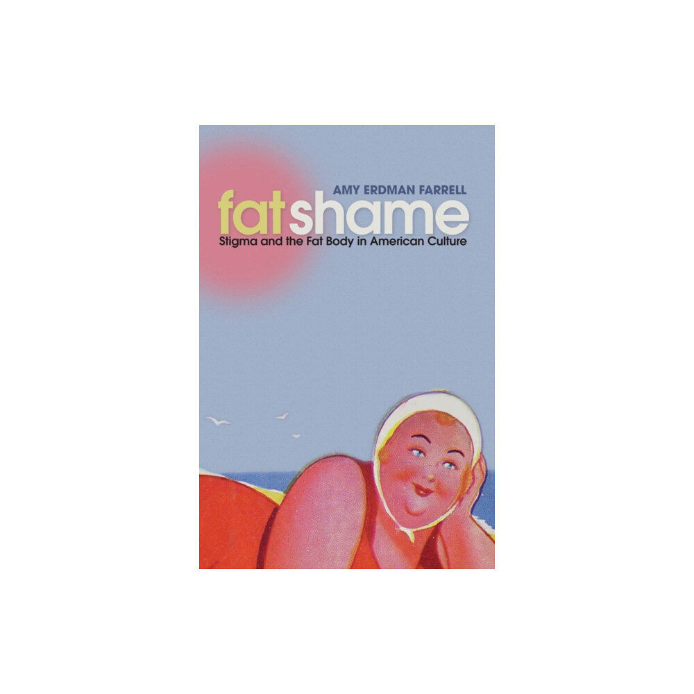 New York University Press Fat Shame (häftad, eng)