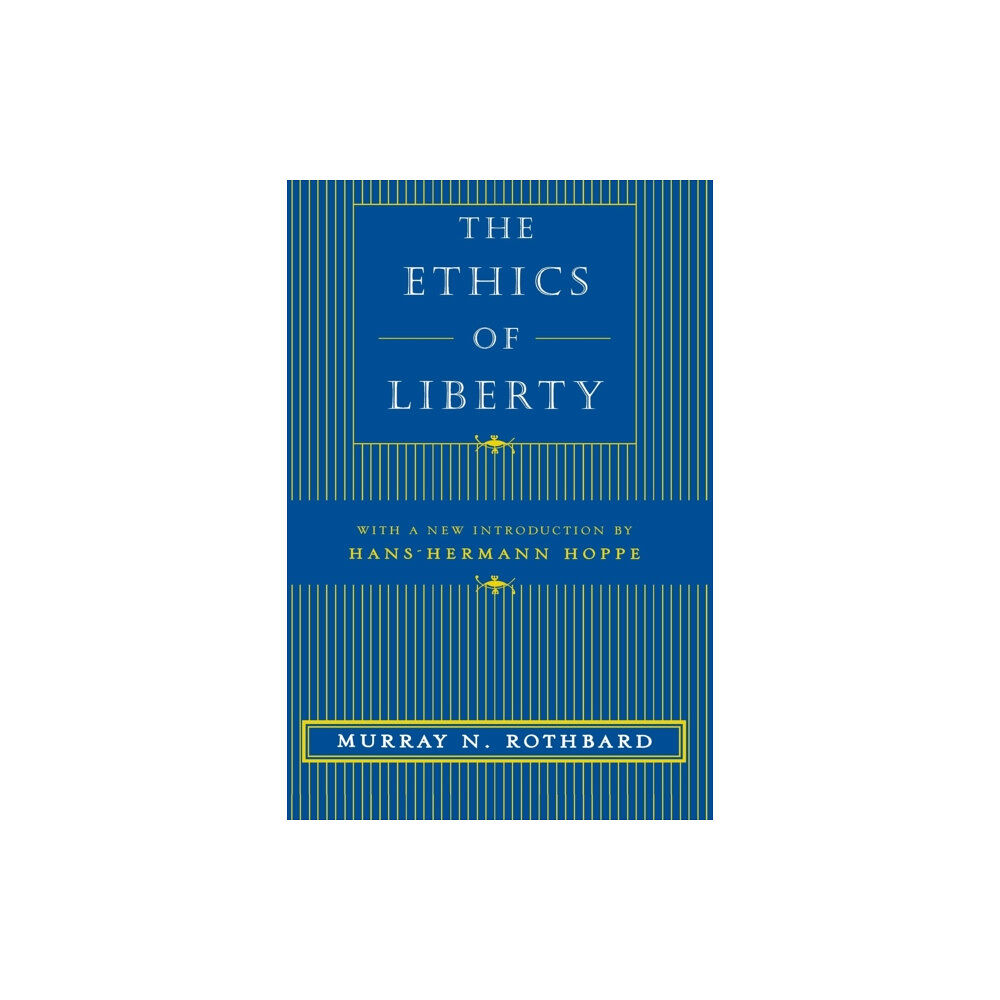 New York University Press The Ethics of Liberty (häftad, eng)