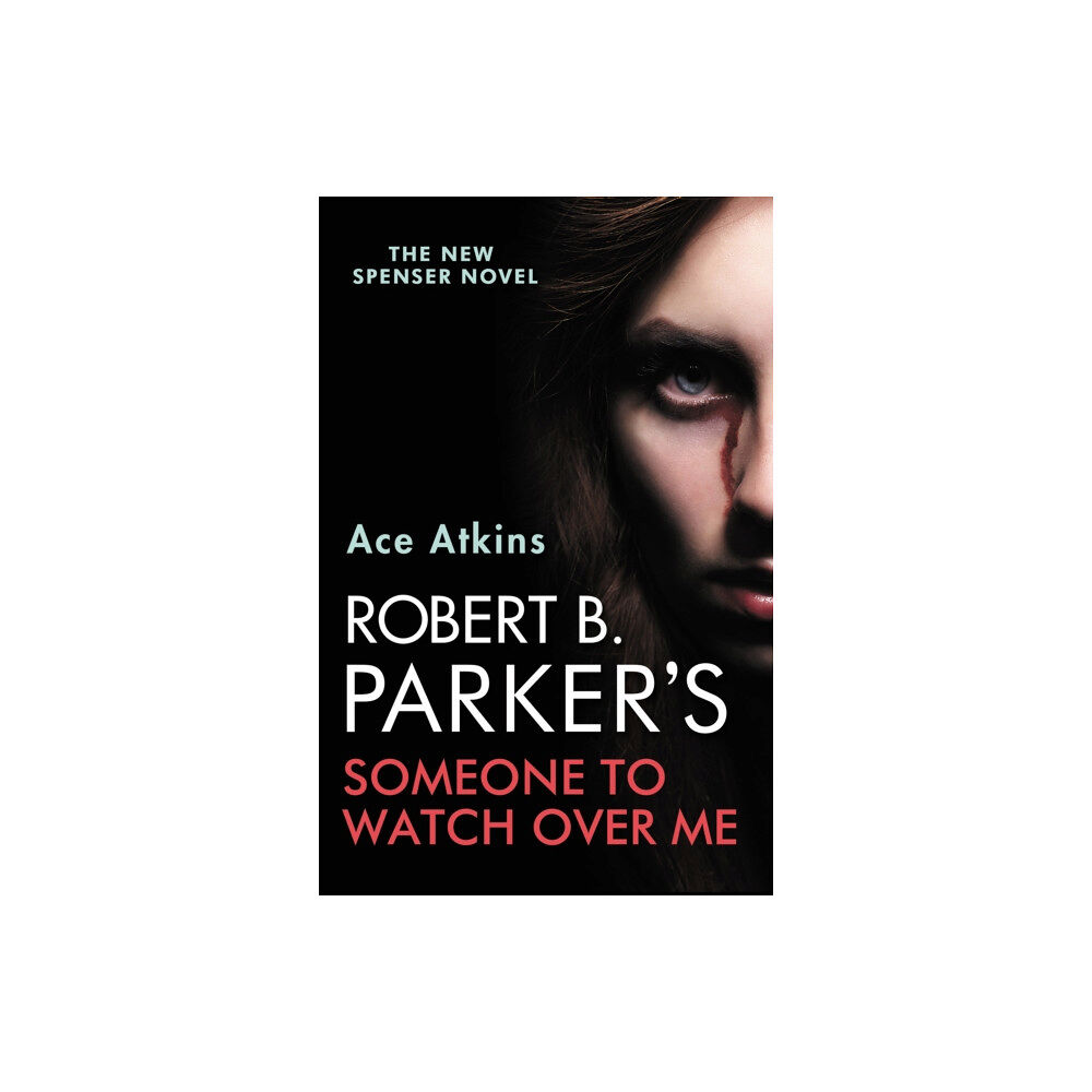 Bedford Square Publishers Robert B. Parker's Someone to Watch Over Me (häftad, eng)