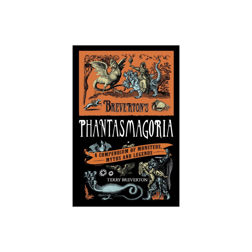 Quercus Publishing Breverton's Phantasmagoria (inbunden, eng)