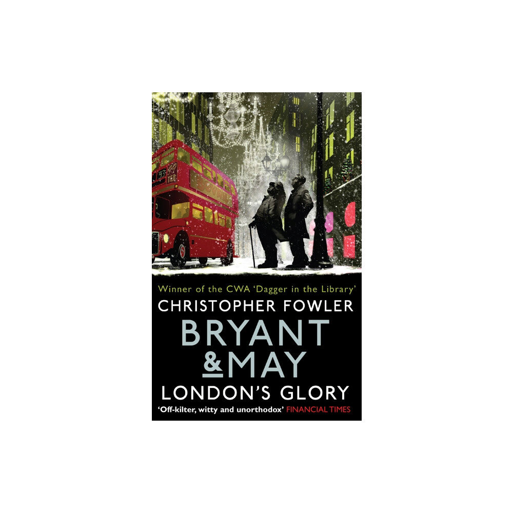 Transworld publishers ltd Bryant & May - London's Glory (häftad, eng)