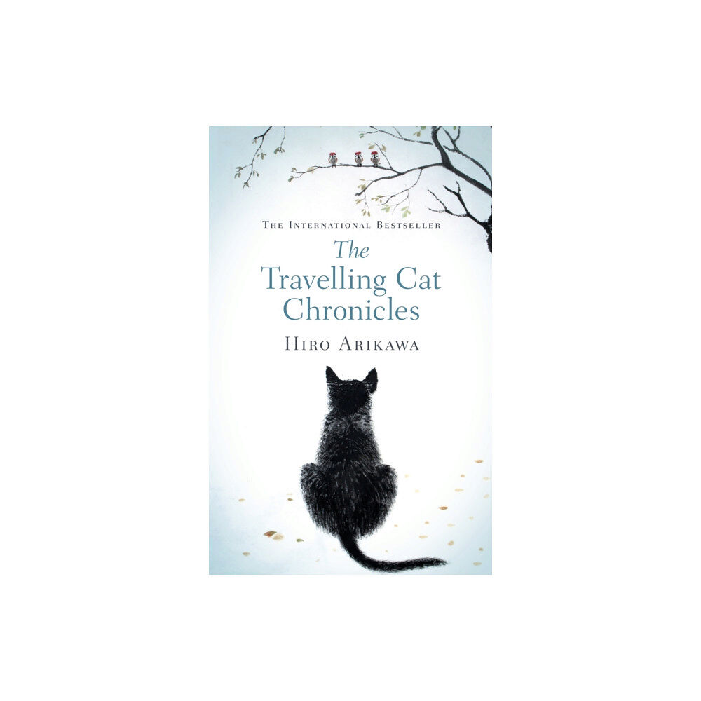 Transworld publishers ltd The Travelling Cat Chronicles (inbunden, eng)