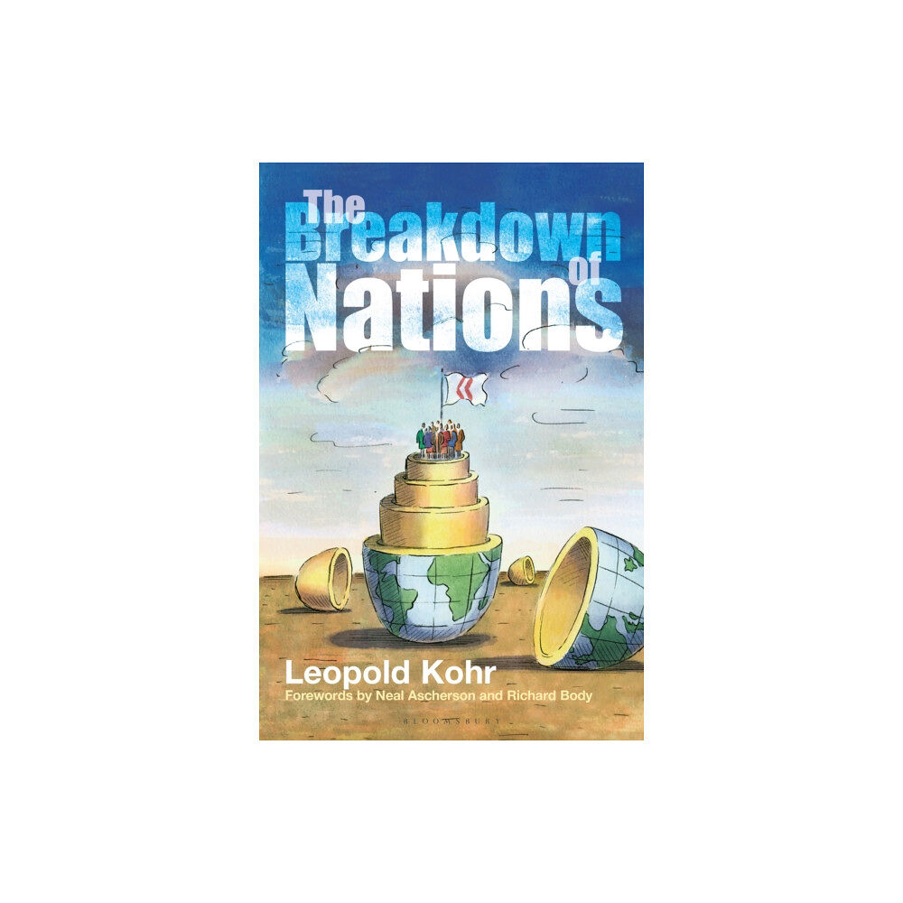 Bloomsbury Publishing PLC The Breakdown of Nations (häftad, eng)