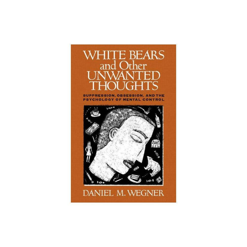 Guilford Publications White Bears and Other Unwanted Thoughts (häftad, eng)