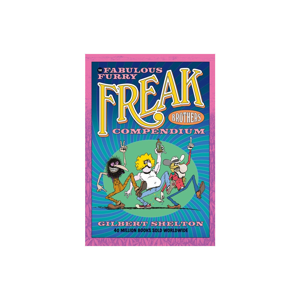 Knockabout Comics The Fabulous Furry Freak Brothers Compendium (häftad, eng)