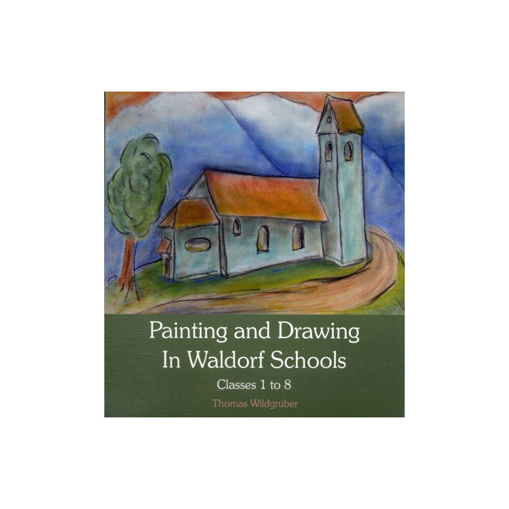 Floris Books Painting and Drawing in Waldorf Schools (häftad, eng)