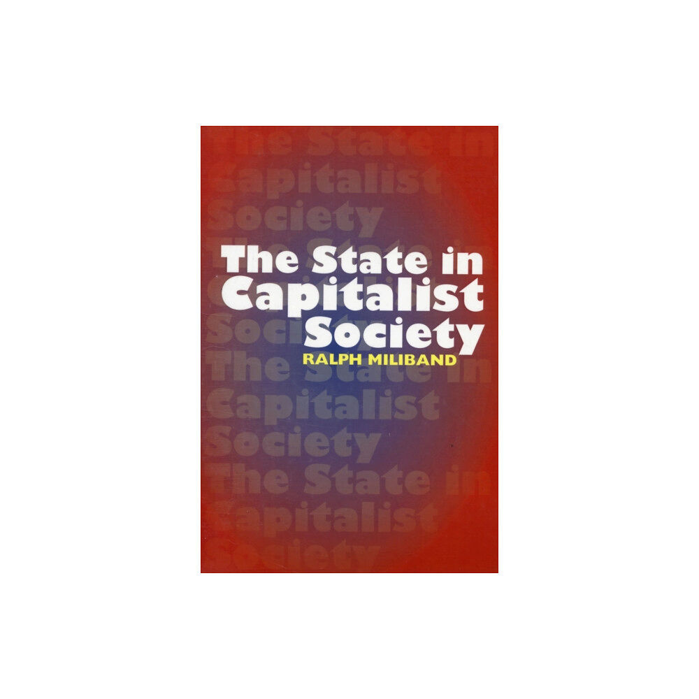 The Merlin Press Ltd State in Capitalist Society (häftad, eng)