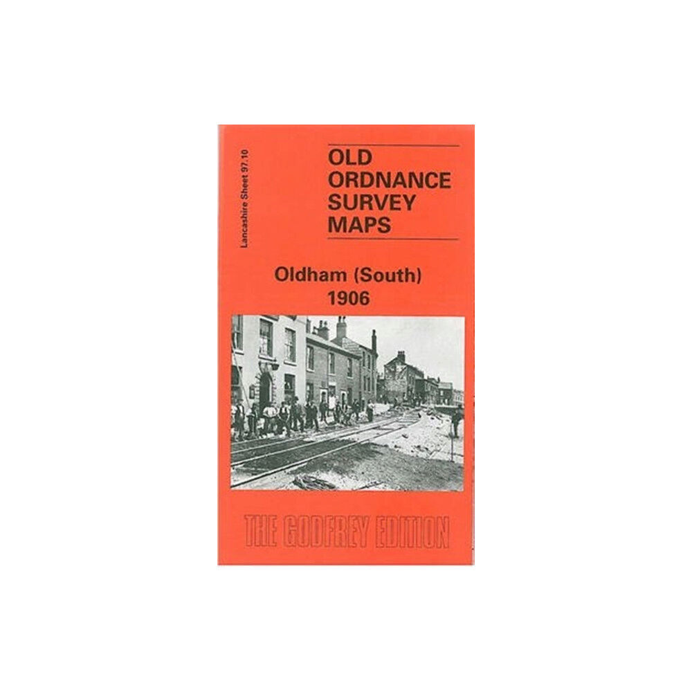 Alan Godfrey Maps Oldham (South) 1906