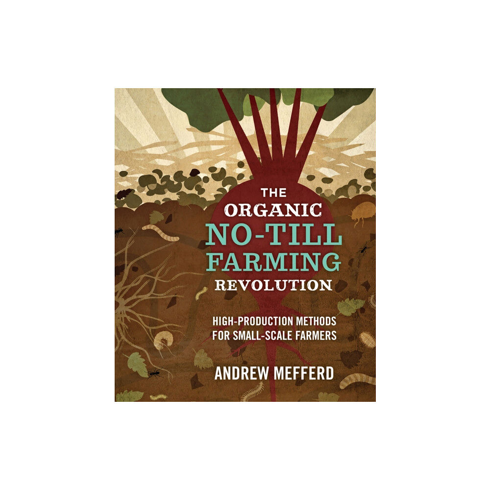 New Society Publishers The Organic No-Till Farming Revolution (häftad, eng)