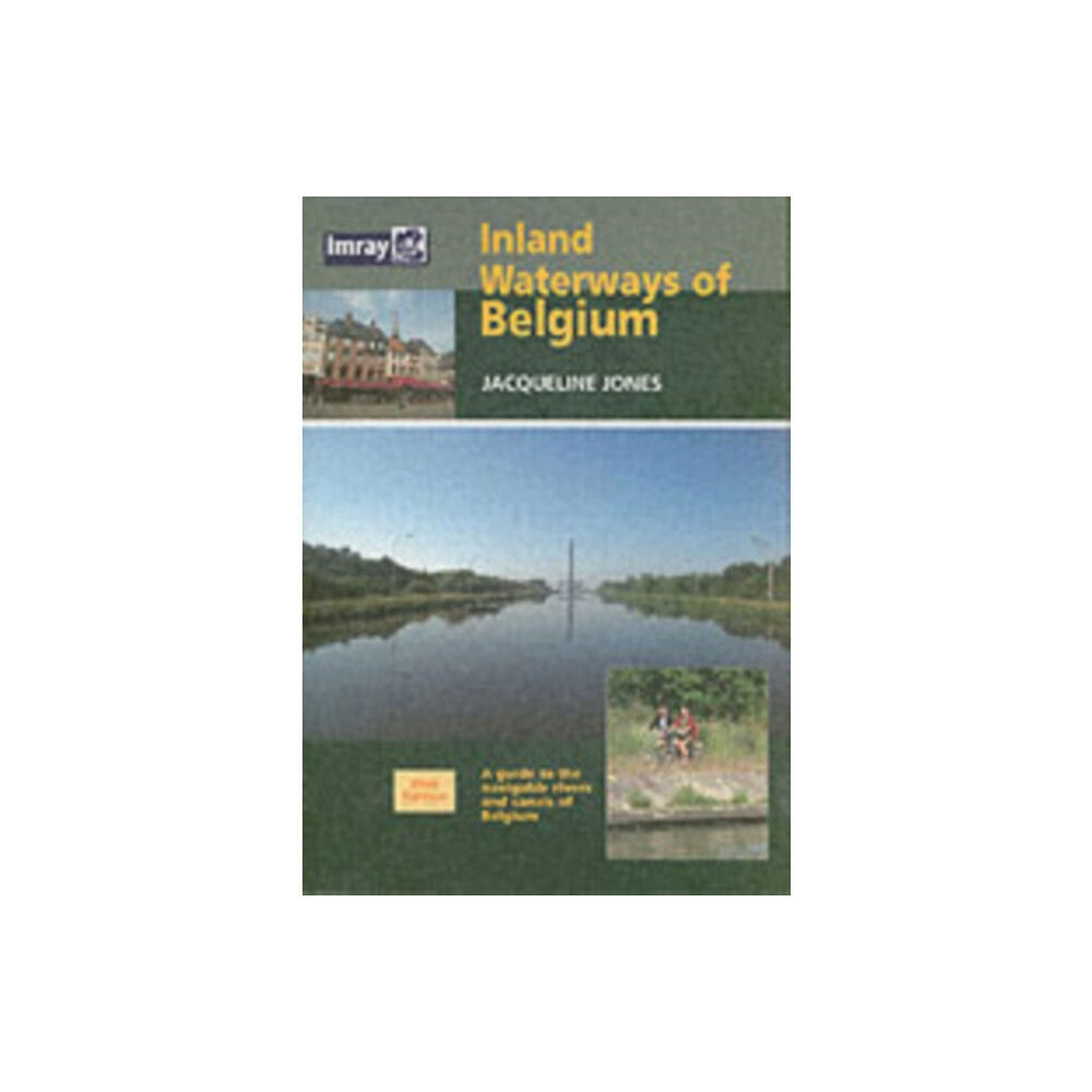 Imray, Laurie, Norie & Wilson Ltd Inland Waterways of Belgium (inbunden, eng)