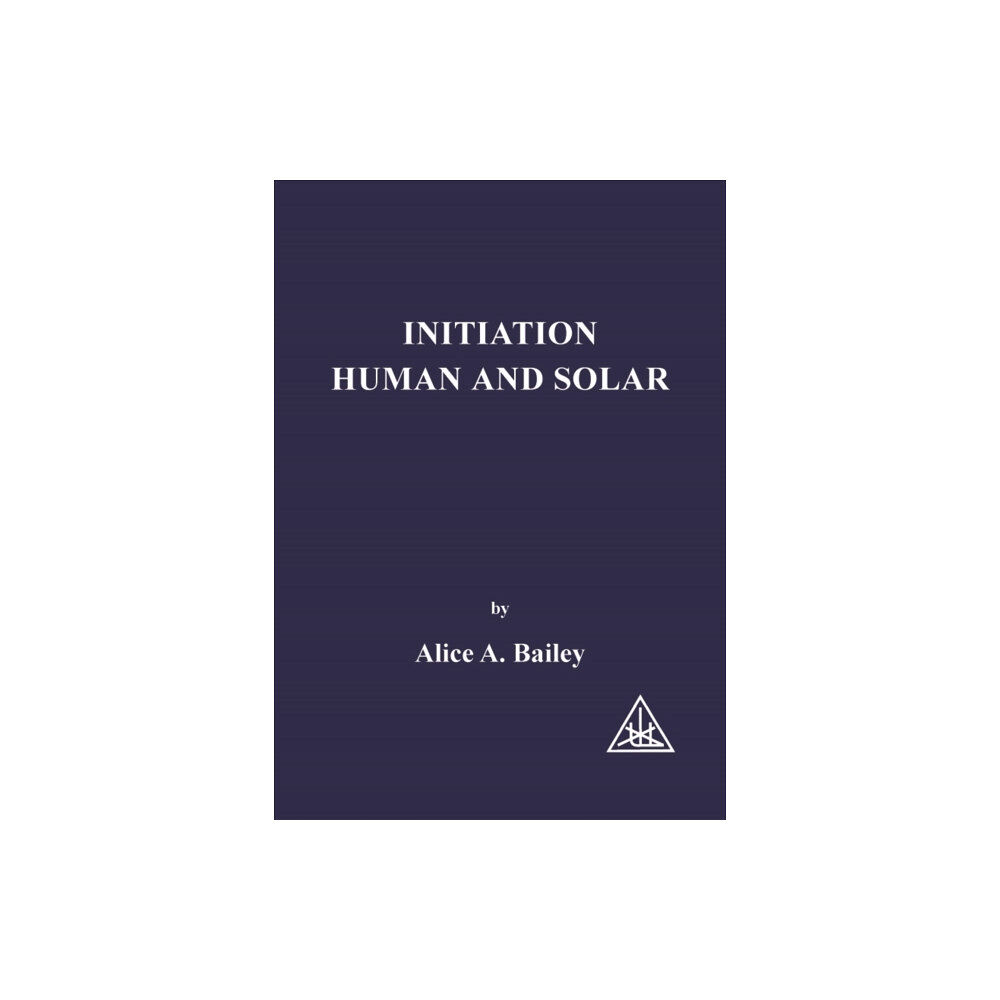 Lucis Press Ltd Initiation, Human and Solar (häftad, eng)