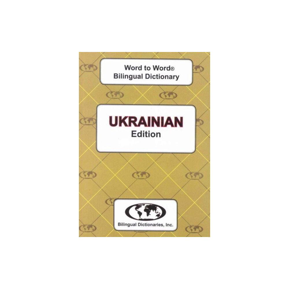 Bilingual Dictionaries, Incorporated English-Ukrainian & Ukrainian-English Word-to-Word Dictionary (häftad, eng)