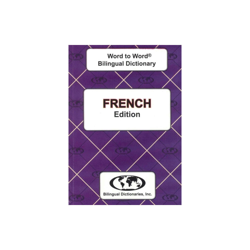 Bilingual Dictionaries, Incorporated English-French & French-English Word-to-Word Dictionary (häftad, eng)