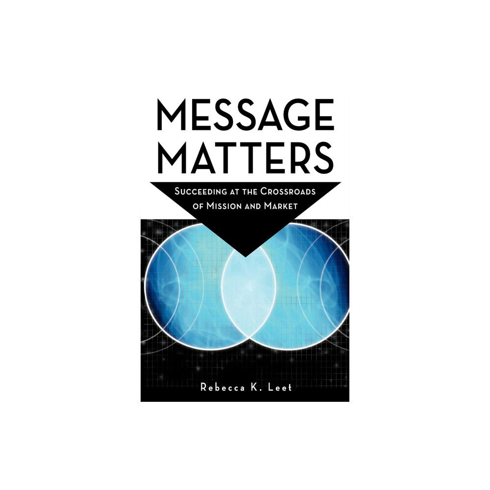 Turner Publishing Company Message Matters (häftad, eng)