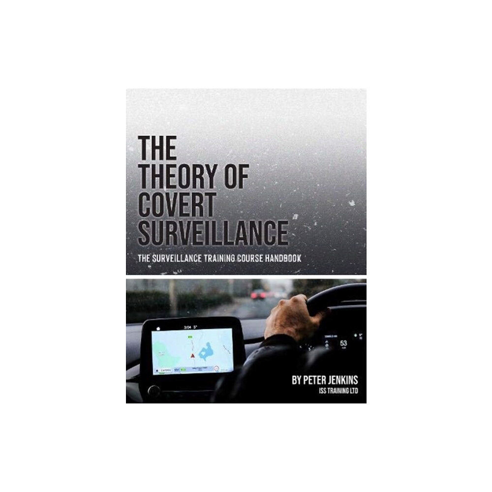 Intel Publications The Theory of Covert Surveillance (häftad, eng)