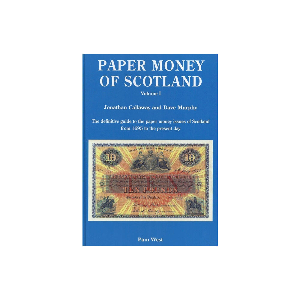 ENGLISH PAPER MONEY PAPER MONEY OF SCOTLAND VOL 1 (inbunden, eng)