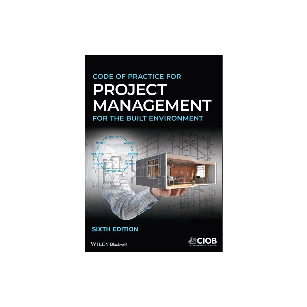 John Wiley And Sons Ltd Code of Practice for Project Management for the Built Environment (häftad, eng)