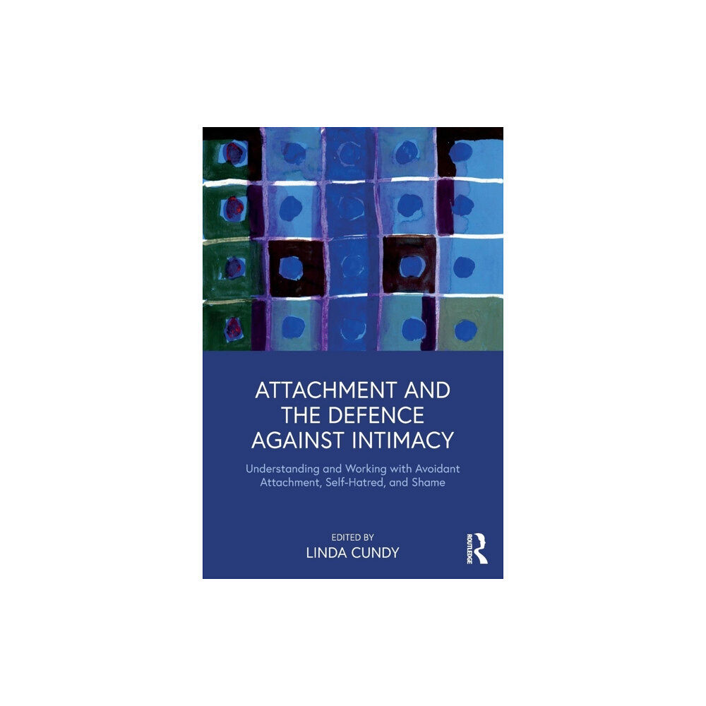 Taylor & francis ltd Attachment and the Defence Against Intimacy (häftad, eng)