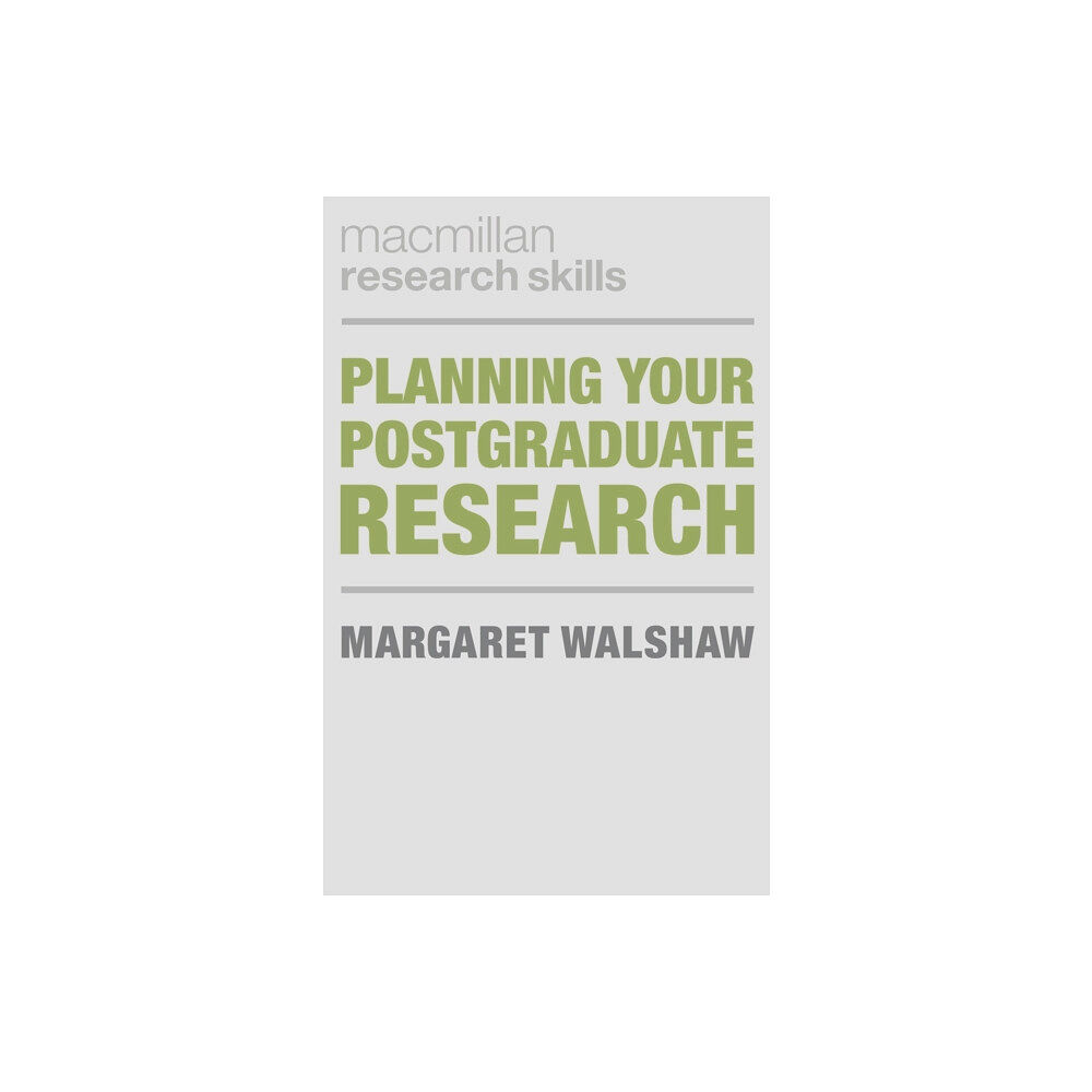 Bloomsbury Publishing PLC Planning Your Postgraduate Research (häftad, eng)