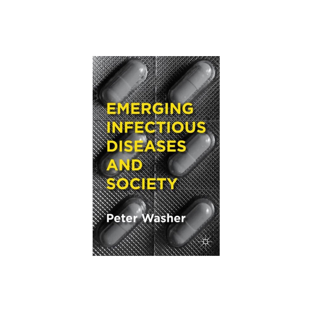 Palgrave macmillan Emerging Infectious Diseases and Society (häftad, eng)