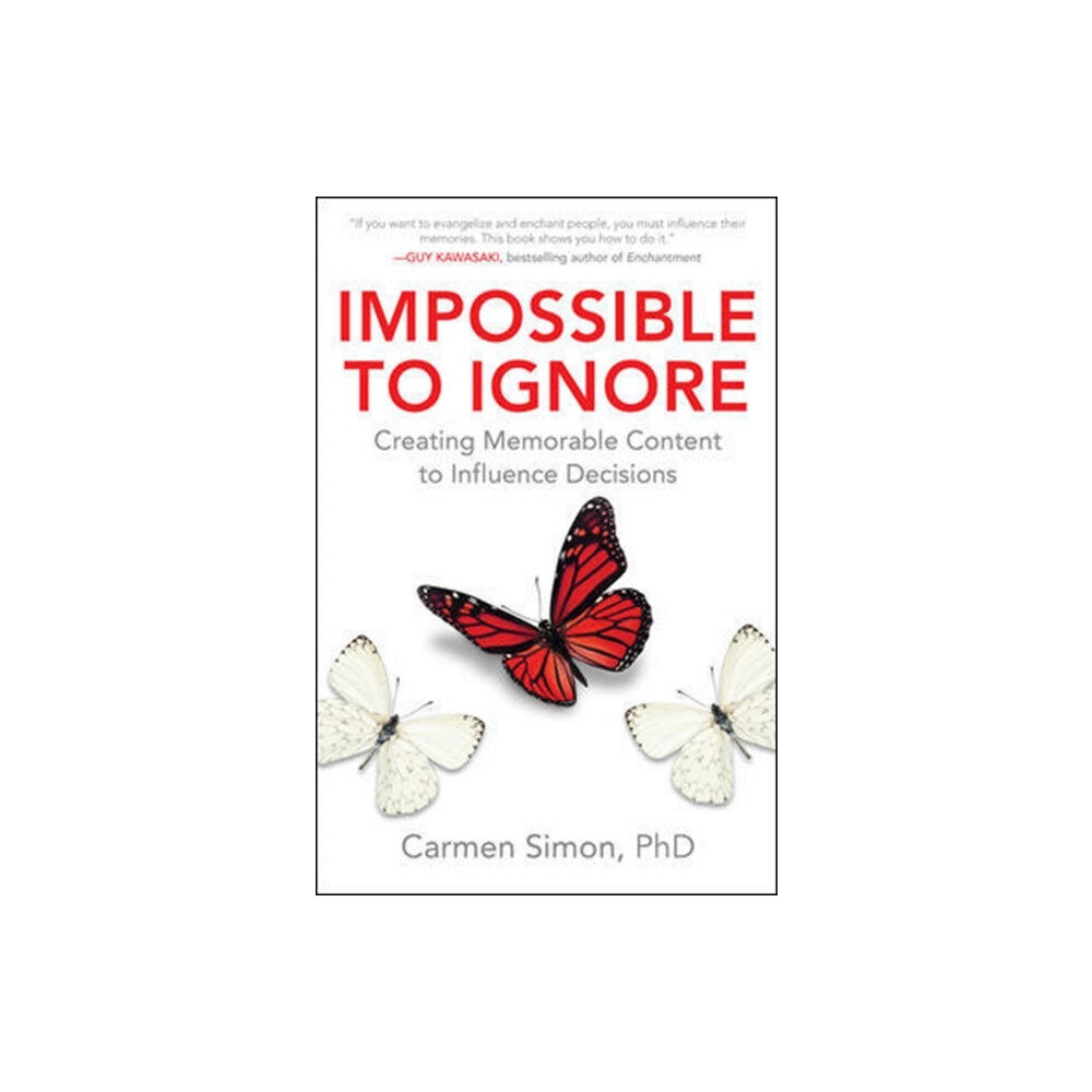 McGraw-Hill Education Impossible to Ignore: Creating Memorable Content to Influence Decisions (inbunden, eng)