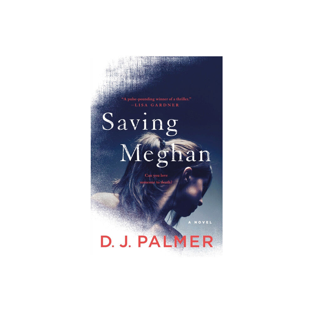 St. Martin's Publishing Group Saving Meghan (inbunden, eng)