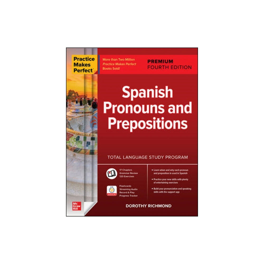 McGraw-Hill Education Practice Makes Perfect: Spanish Pronouns and Prepositions, Premium Fourth Edition (häftad, eng)