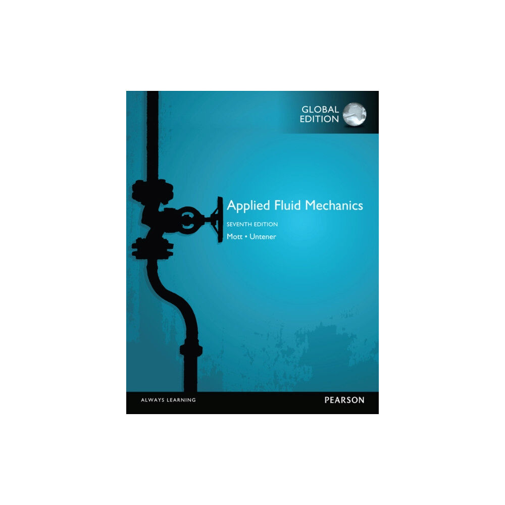 Pearson Education Limited Applied Fluid Mechanics, Global Edition (häftad, eng)